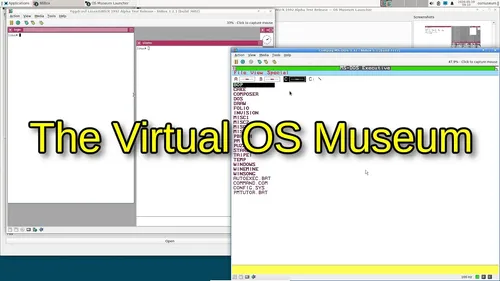 I've built a virtual museum with nearly every operating system you can think of...