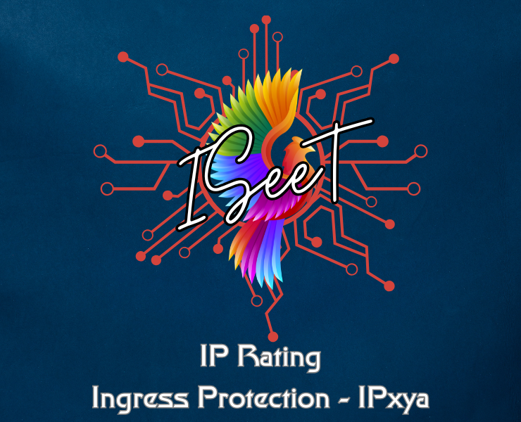 IP Rating - Ingress Protection - IPxya