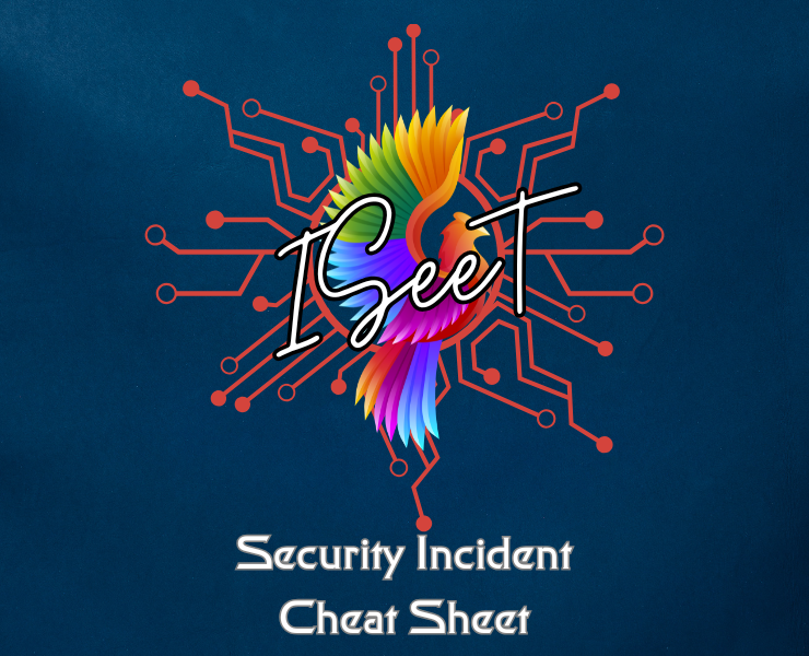 Security Incident Cheat Sheet