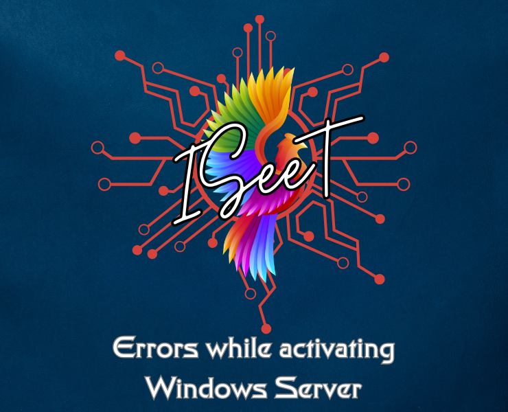 Errors while activating Windows Server