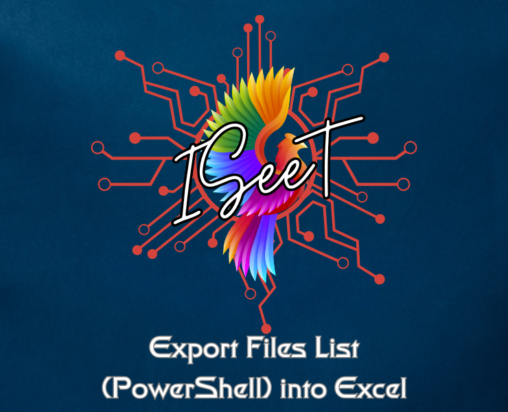 Export Files List (PowerShell) into Excel