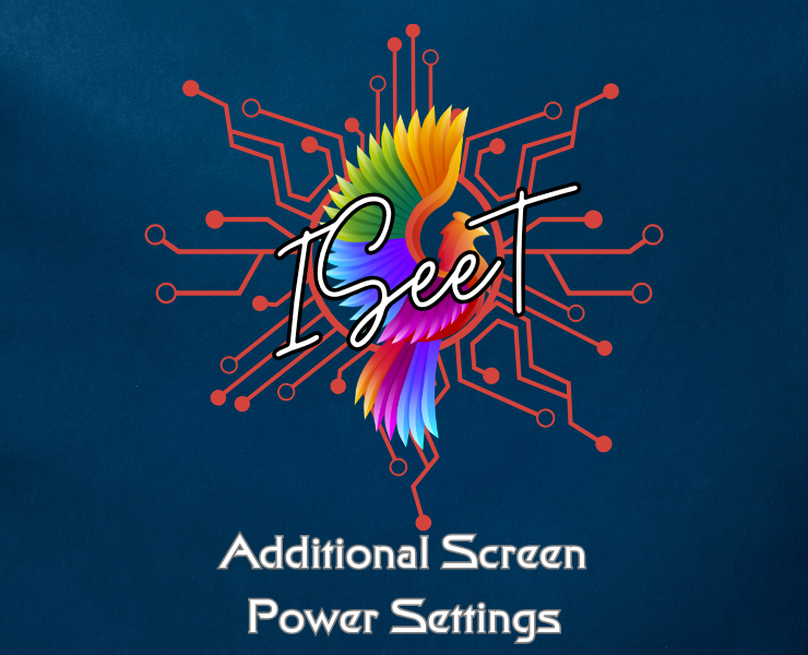 Additional Screen Power Settings